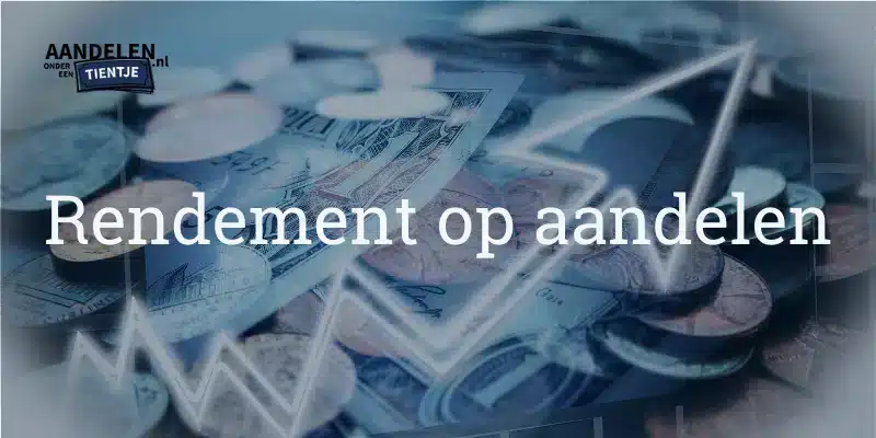 Rendement op aandelen